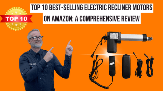 Top 10 Best-Selling Electric Recliner Motors on Amazon A Comprehensive Review