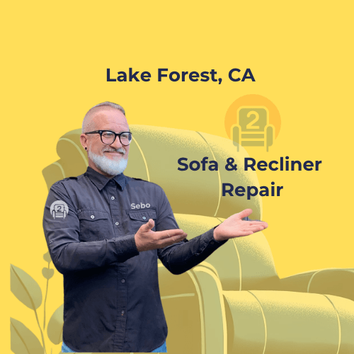 Sofa and recliner repair services in Lake Forest, Ca.