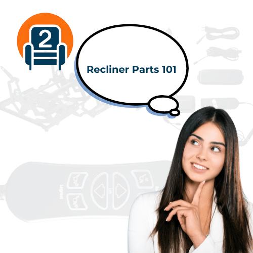 Image of a woman with a thought bubble reading "Recliner Parts 101," featuring recliner components like actuators and remotes in the background.